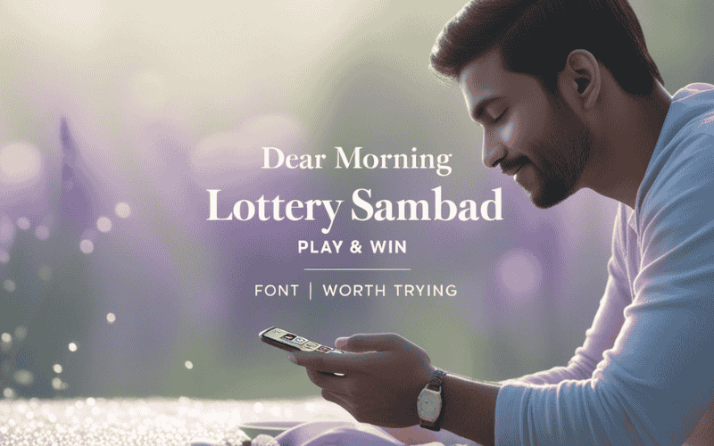 Dear Morning Lottery Sambad